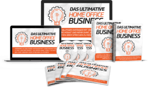 Das Ultimative Home Office Business